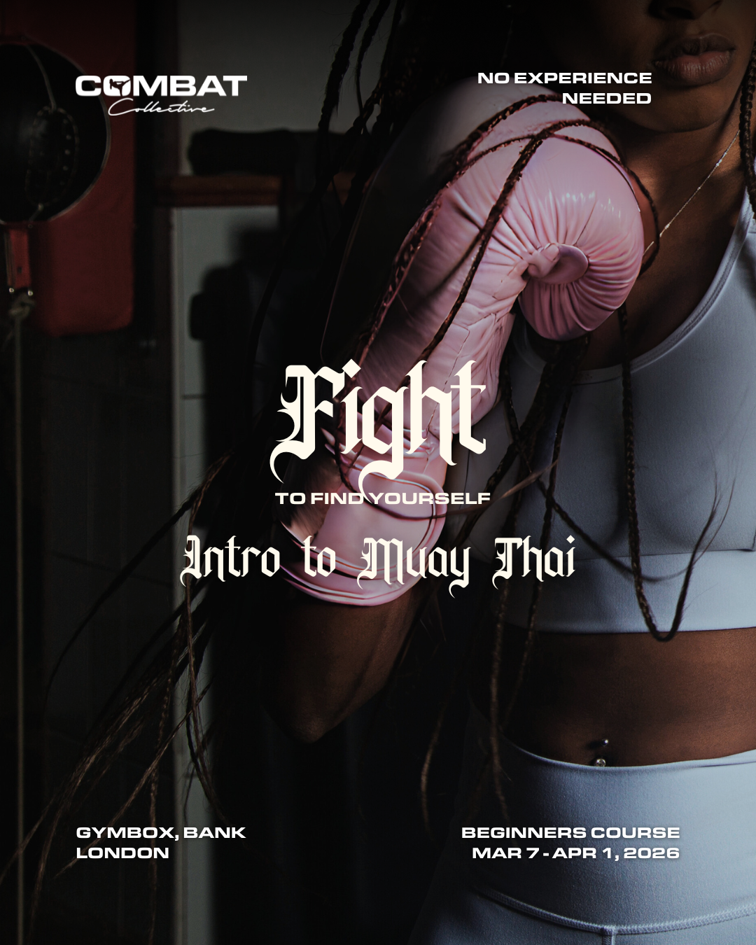 2026 4-Week Muay Thai Beginners Course ( Mar 7 -Apr 1 )